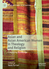 Asian and Asian American Women in Theology and Religion - 