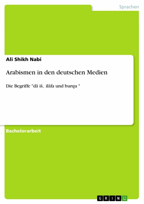 Arabismen in den deutschen Medien -  Ali Shikh Nabi