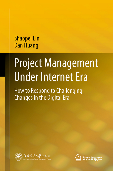 Project Management Under Internet Era -  Dan Huang,  Shaopei Lin