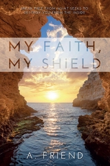 My Faith, My Shield - A. Friend