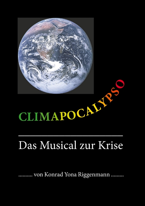 Climapocalypso - Konrad Yona Riggenmann