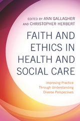 Faith and Ethics in Health and Social Care - 