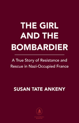 Girl and the Bombardier -  Susan Tate Ankeny