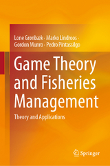 Game Theory and Fisheries Management - Lone Grønbæk, Marko Lindroos, Gordon Munro, Pedro Pintassilgo