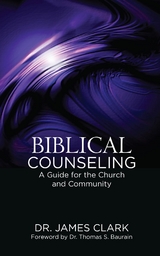 Biblical Counseling -  James Clark