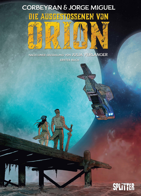 Die Ausgestoßenen von Orion. Band 1 - Éric Corbeyran