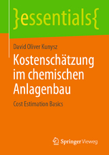 Kostenschätzung im chemischen Anlagenbau - David Oliver Kunysz