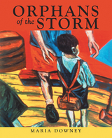 Orphans of the Storm -  Maria Downey