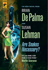 Are Snakes Necessary? - Brian de Palma, Susan Lehman