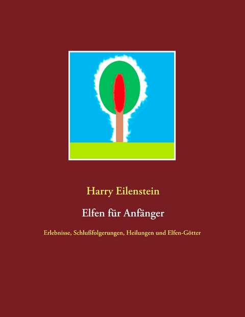 Elfen für Anfänger - Harry Eilenstein