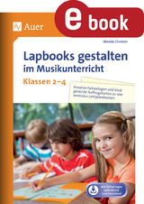 Lapbooks gestalten im Musikunterricht Kl. 2-4 - Wanda Einstein