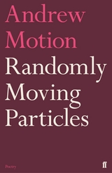 Randomly Moving Particles -  Andrew Motion