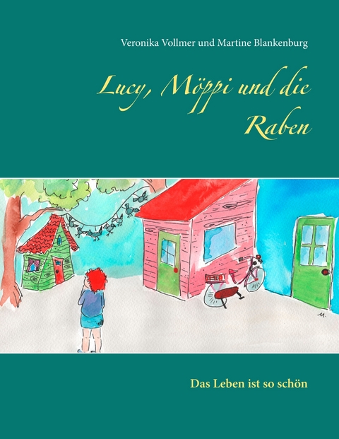 Lucy, Möppi und die Raben - Veronika Vollmer, Martine Blankenburg