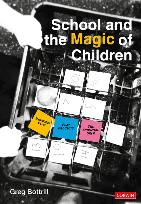 School and the Magic of Children - Greg Bottrill