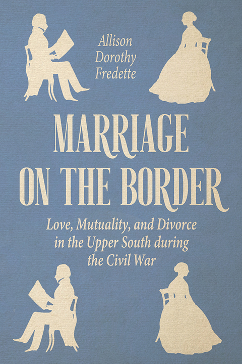 Marriage on the Border - Allison Dorothy Fredette