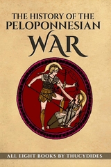 The History of the Peloponnesian War -  Thucydides