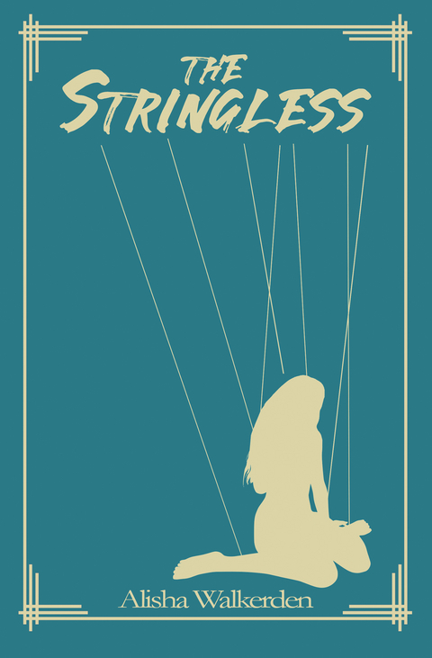 The Stringless - Alisha Walkerden