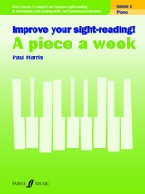 Improve your sight-reading! A Piece a Week Piano Grade 2 - Paul Harris