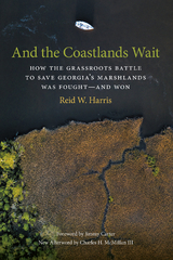 And the Coastlands Wait -  Reid W. Harris