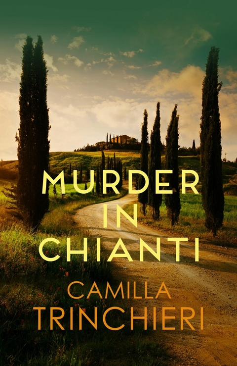 Murder in Chianti - Camilla Trinchieri