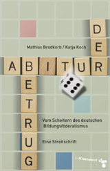 Der Abiturbetrug - Katja Koch, Mathias Brodkorb