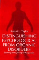 Distinguishing Psychological from Organic Disorders - Taylor, Robert L.