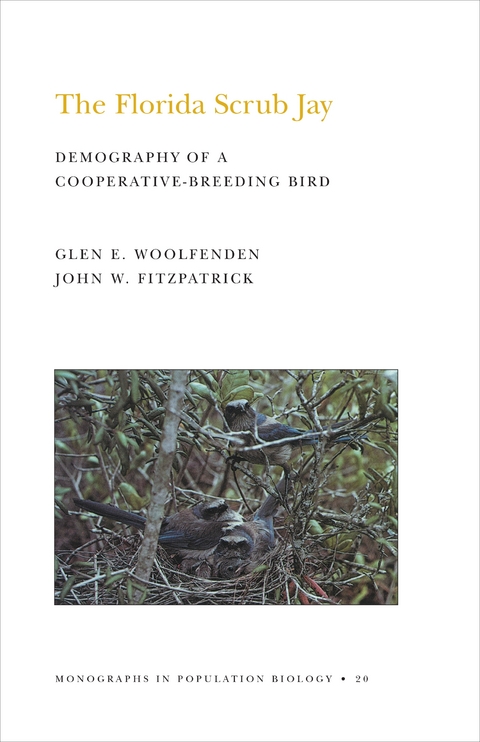 The Florida Scrub Jay (MPB-20), Volume 20 - Glen Everett Woolfenden, John W. Fitzpatrick