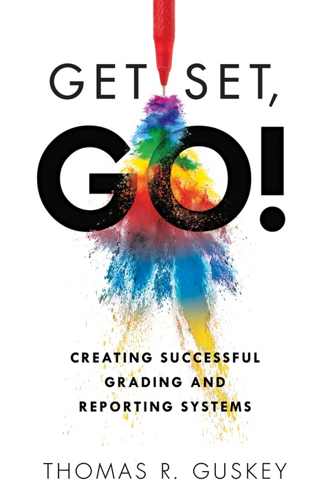 Get Set, Go! - Thomas R. Guskey