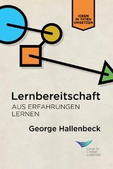 Learning Agility: Unlock the Lessons of Experience (German) -  George Hallenbeck