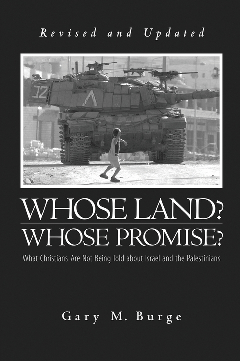 Whose Land? Whose Promise?: - Gary M. Burge