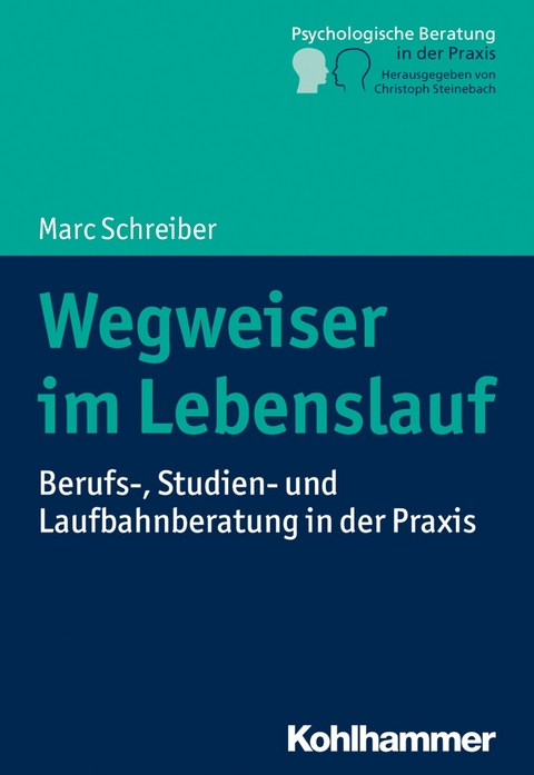 Wegweiser im Lebenslauf -  Marc Schreiber