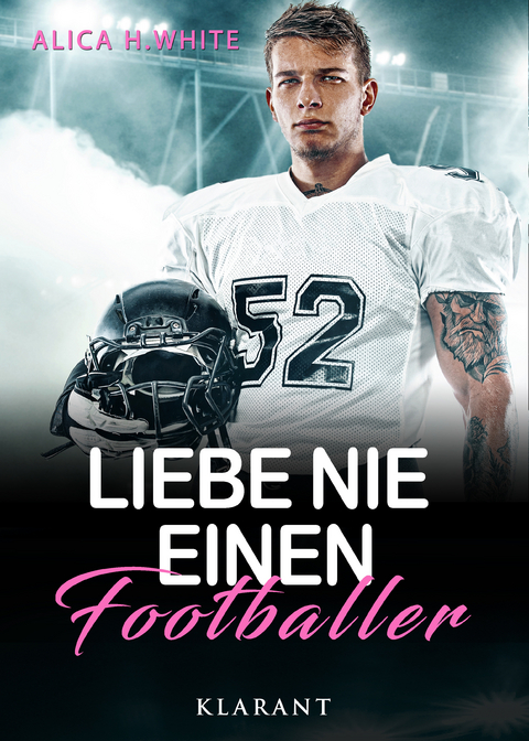 Liebe nie einen Footballer -  Alica H. White