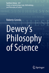 Dewey's Philosophy of Science - Roberto Gronda