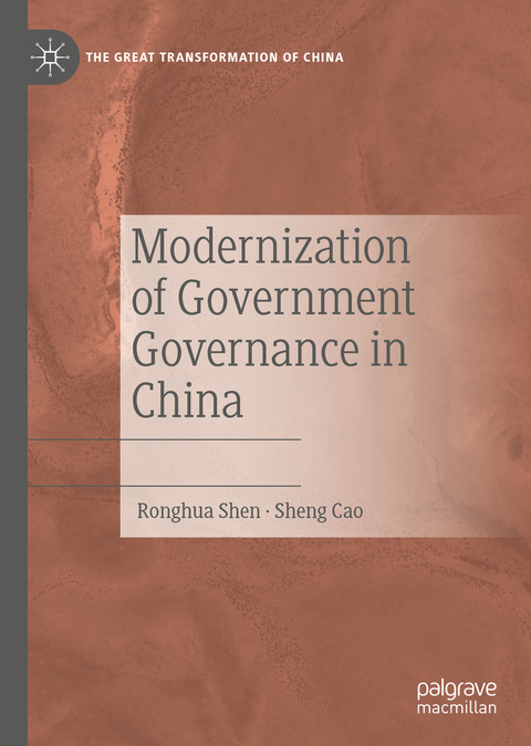 Modernization of Government Governance in China -  Sheng Cao,  Ronghua Shen