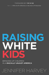 Raising White Kids -  Tim Wise