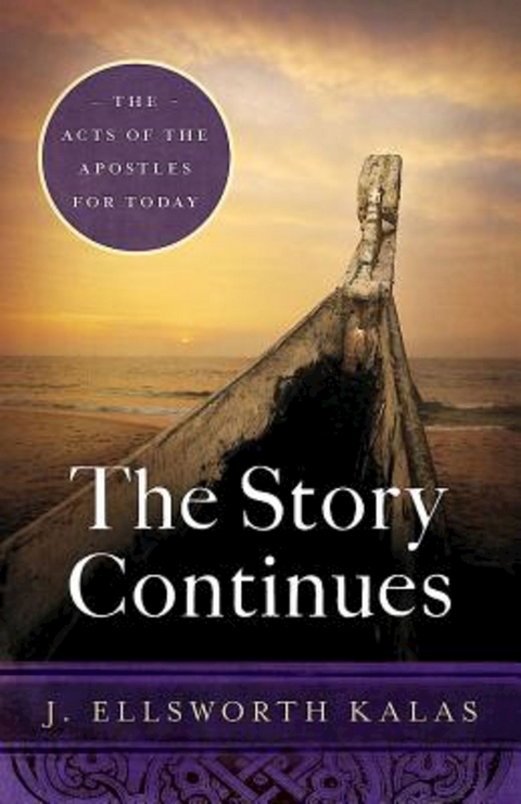 The Story Continues - J. Ellsworth Kalas