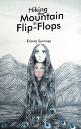 Hiking the Mountain in Flip-Flops - Diana Sumner