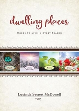 Dwelling Places -  Lucinda Secrest McDowell