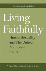 Living Faithfully Revised and Updated - Alex Joyner, David L. Jr. Barnhart, Jill M Johnson, Rebekah K Jordon