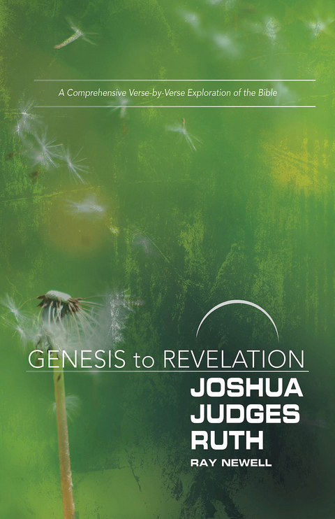 Genesis to Revelation: Joshua, Judges, Ruth Participant Book -  Ray Newell