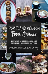 Portland, Oregon Food Crawls -  Eric Gitenstein,  Nicole Piech-Gitenstein