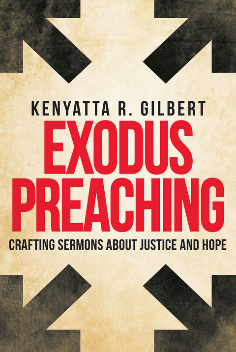 Exodus Preaching - Kenyatta R. Gilbert