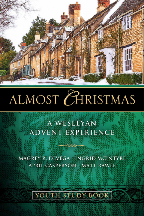 Almost Christmas Youth Study Book - Magrey Devega, Ingrid McIntyre, Matt Rawle, April Casperson