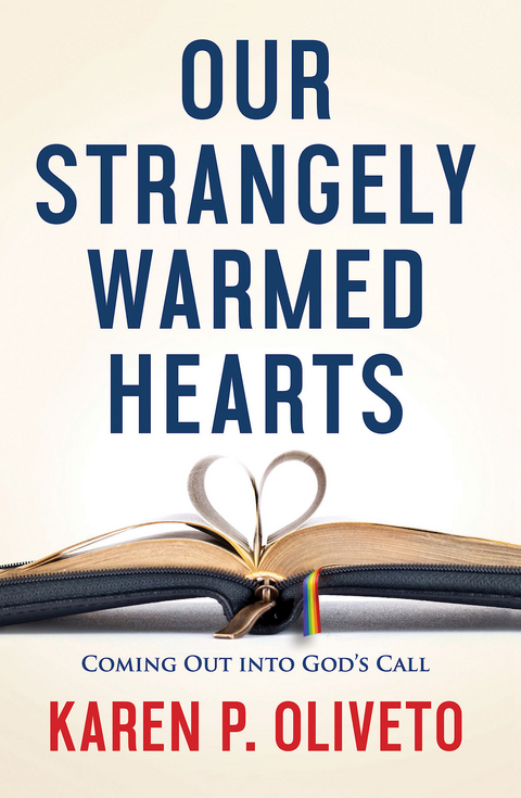 Our Strangely Warmed Hearts -  Karen P. Oliveto