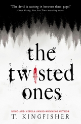 Twisted Ones -  T. Kingfisher