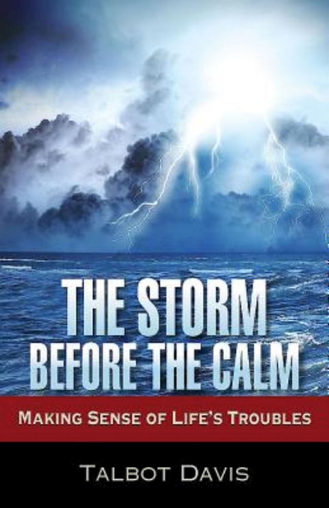 Storm Before the Calm -  Talbot Davis