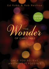 Wonder of Christmas Devotions for the Season -  Rob Renfroe,  Ed Robb