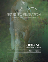 Genesis to Revelation: John Leader Guide -  Woodrow A. Geier