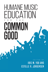 Humane Music Education for the Common Good - 