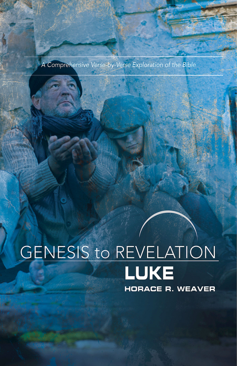 Genesis to Revelation: Luke Participant Book -  Horace R. Weaver